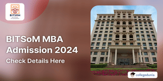 BITSoM MBA Admission 2024 Open; Check Direct Link Here